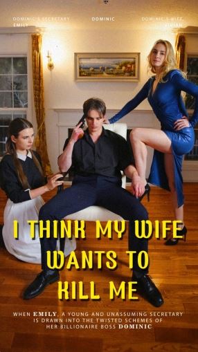 I Think My Wife Wants To Kill Me