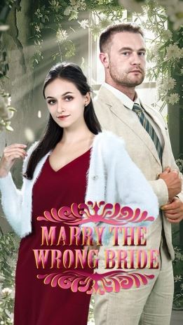 Marry The Wrong Bride
